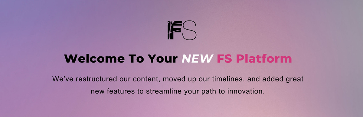 Welcome to Your Revamped FS Platform